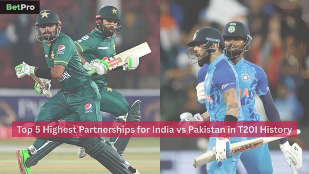 Highest Partnerships for India vs Pakistan in T20I History