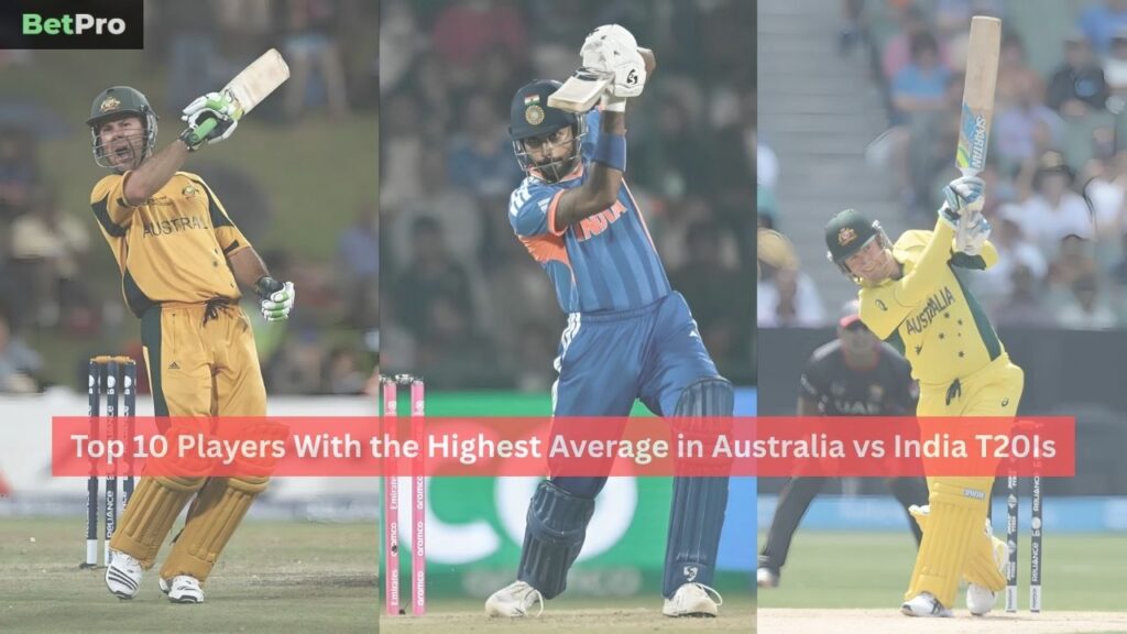 Highest Average in Australia vs India T20Is